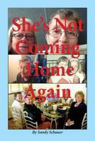 She's Not Coming Home Again 1542581648 Book Cover