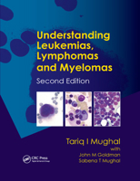 Understanding Leukemias, Lymphomas and Myelomas 0367384884 Book Cover