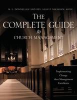 The Complete Guide to Church Management 1613797559 Book Cover