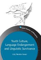 Youth Culture, Language Endangerment and Linguistic Survivance 1847697399 Book Cover