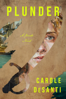 Plunder: A Pirate Novel 163893343X Book Cover