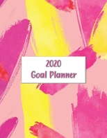 2020 Goal Planner: 2020 goal planner and organizer to track your monthly, quarterly, and yearly personal, financial, fitness, spiritual, travel, and ... pink and yellow swashes on pink glossy cover 1710629118 Book Cover