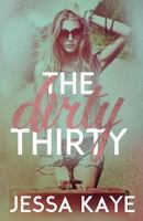 The Dirty Thirty 1499618514 Book Cover