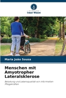 Menschen mit Amyotropher Lateralsklerose: Belastung und Lebensqualität von informellen Pflegekräften 6205986647 Book Cover