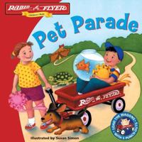 Radio Flyer/Pet Parade (Radio Flyer) 0525467297 Book Cover