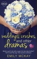 Weddings, Crushes, and Other Dramas 1682814238 Book Cover