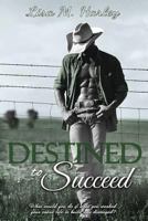 Destined to Succeed 1490454039 Book Cover