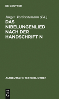 Das Nibelungenlied Nach Der Handschrift N: Hs. 4257 Der Hessischen Landes- Und Hochschulbibliothek Darmstadt 3484202149 Book Cover