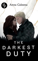 The Darkest Duty Eine düstere Dark Military Romance (German Edition) 3690907969 Book Cover