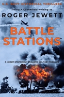 Battle Stations: A heart-stoppingly realistic military thriller 0451155971 Book Cover