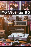 Yo Viví los 90 B0DXDTC4FJ Book Cover
