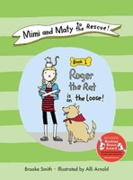 Mimi and Maty to the Rescue!: Book 1: Roger the Rat is on the Loose! (Volume 1) 1620872528 Book Cover