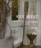 Key West: A Tropical Lifestyle 1580931979 Book Cover