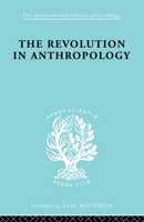 The Revolution in Anthropology Ils 69 0415605512 Book Cover