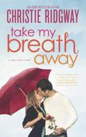 Take My Breath Away 0373778325 Book Cover