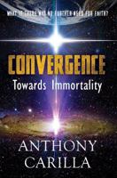 Convergence: Towards Immortality 1787102912 Book Cover