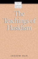 The Teachings of Hasidism 0874412234 Book Cover