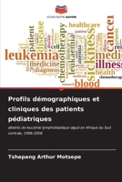 Profils démographiques et cliniques des patients pédiatriques (French Edition) 6206648141 Book Cover