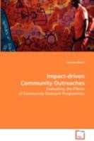 Impact-driven Community Outreaches: Evaluating the Effects of Community Outreach Programmes 363908568X Book Cover