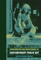 Conservation and Maintenance of Contemporary Public Art 1873132786 Book Cover