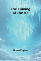 The Coming Of The Ice 9368396582 Book Cover