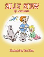 Silly Stew 0985014296 Book Cover