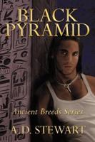 Black Pyramid: Ancient Breeds Series 144906132X Book Cover