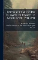 Lettres Et Papiers Du Chancelier Comte De Nesselrode, 1760-1850 (French Edition) 1024536858 Book Cover
