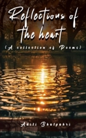 Reflections of the Heart (A collection of Poems) B0F6KK8CW1 Book Cover