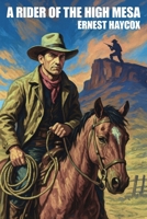 A rider of the high mesa 0451089626 Book Cover