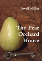 The Pear Orchard House 1329143299 Book Cover