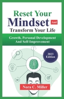 Reset Your Mindset And Transform Your Life: Growth,Personal Development, and Self-improvement B0CFD6KJ1R Book Cover
