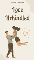 Love Rekindled 9916895651 Book Cover