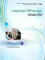 Using Sage ERP Accpac Version 5.6 0321733967 Book Cover