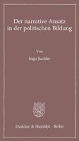Der Narrative Ansatz in Der Politischen Bildung 3428139887 Book Cover