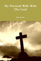 My Personal Walk With The Lord 0359829805 Book Cover