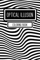 Optical Illusion Coloring Book: 16 Different Mesmerizing Optical Illusions Drawing Book for Adults and Kids - Optical Illusion Books - Optical ... Day, Partner, CoWorker, Sibling's, Friends B08PXB9HSV Book Cover