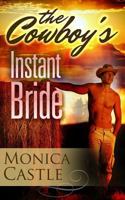 The Cowboy's Instant Bride 1523812346 Book Cover