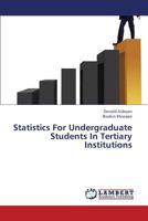 Statistics for Undergraduate Students in Tertiary Institutions 3845402806 Book Cover