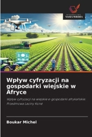 Wplyw cyfryzacji na gospodarki wiejskie w Afryce: Wplyw cyfryzacji na wiejskie e-gospodarki afrykanskie: Przedmowa Laciny Koné (Polish Edition) 6208661722 Book Cover