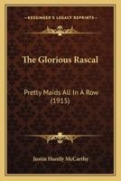 The Glorious Rascal [Pretty Maids All in a Row] 1165109263 Book Cover