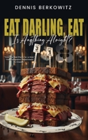 Eat Darling, Eat: Is Anything Alright? B0GRJVX3FZ Book Cover