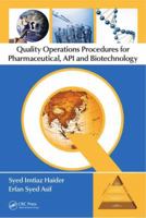 Quality Operations Procedures for Pharmaceutical, Api, and Biotechnology 1439886903 Book Cover