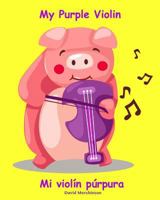 My Purple Violin: Mi Violin Purpura 1508414246 Book Cover