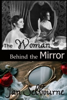 The Woman Behind the Mirror 1733353771 Book Cover