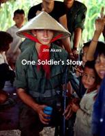 One Soldier's Story 110560537X Book Cover