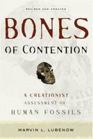Bones of Contention: A Creationist Assessment of the Human Fossils 0801056772 Book Cover