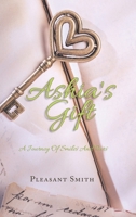 Ashia’s Gift: A Journey Of Smiles And Tears 1982241195 Book Cover