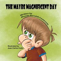 The Maybe Magnificent Day 161225425X Book Cover