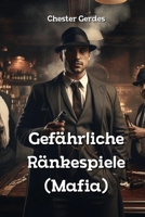 Gefährliche Ränkespiele (Mafia) (German Edition) 983007630X Book Cover